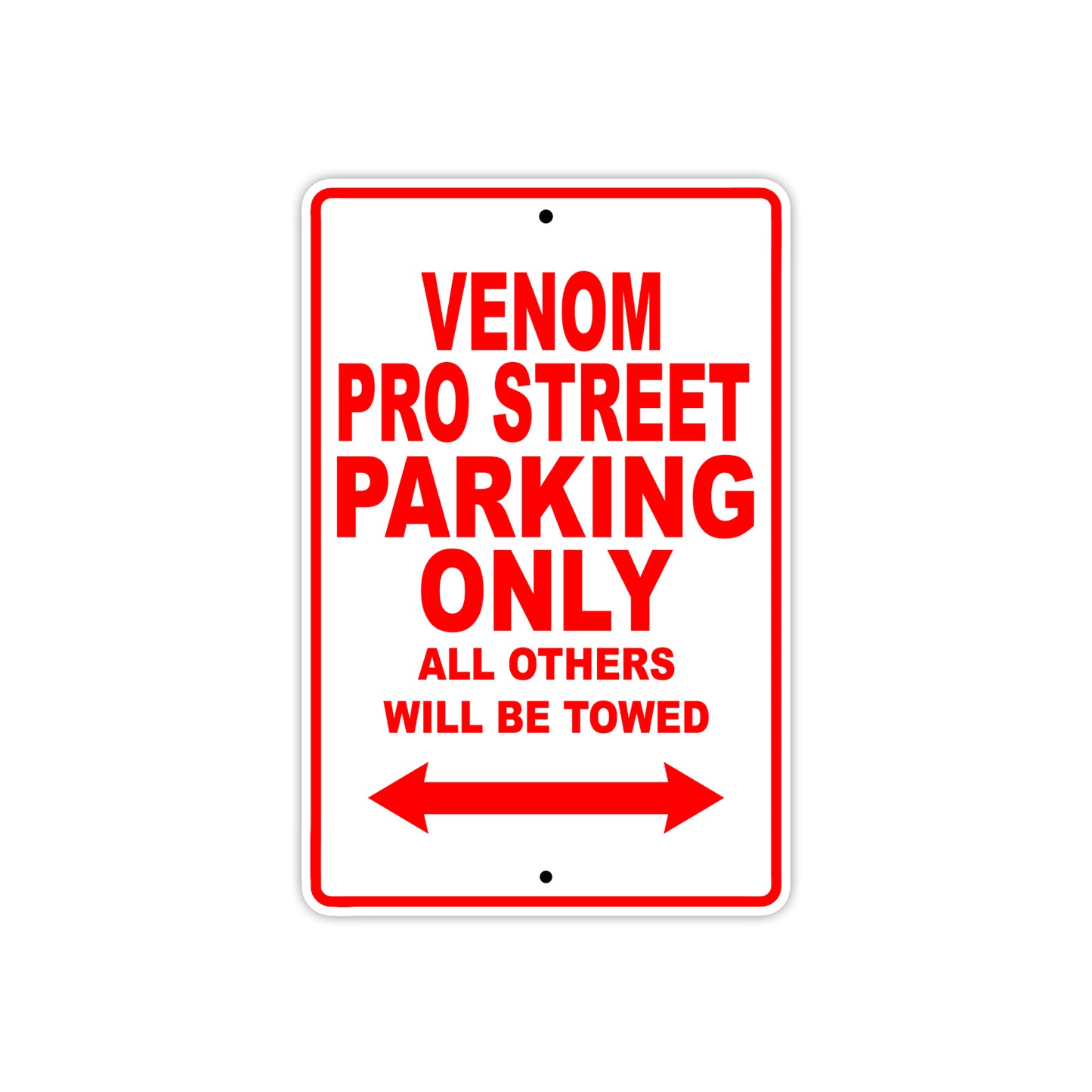 Venom Pro Street Parking Only All Others Will Be Towed Aluminum Decor Garage Sign