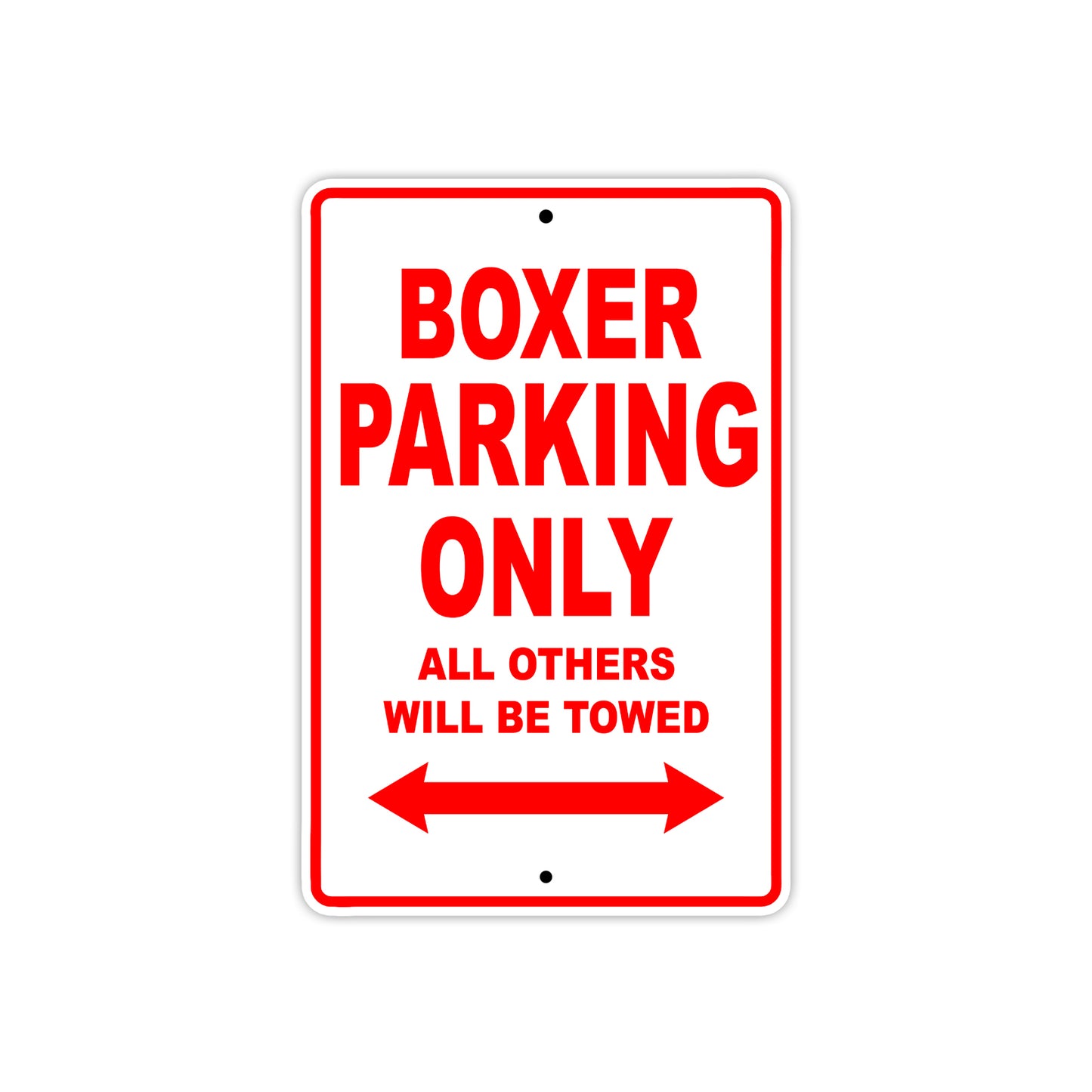 Boxer Parking Only All Others Will Be Towed Aluminum Decor Garage Sign