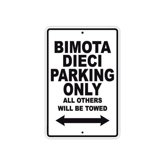 Bimota Dieci Parking Only All Others Will Be Towed Aluminum Decor Garage Sign
