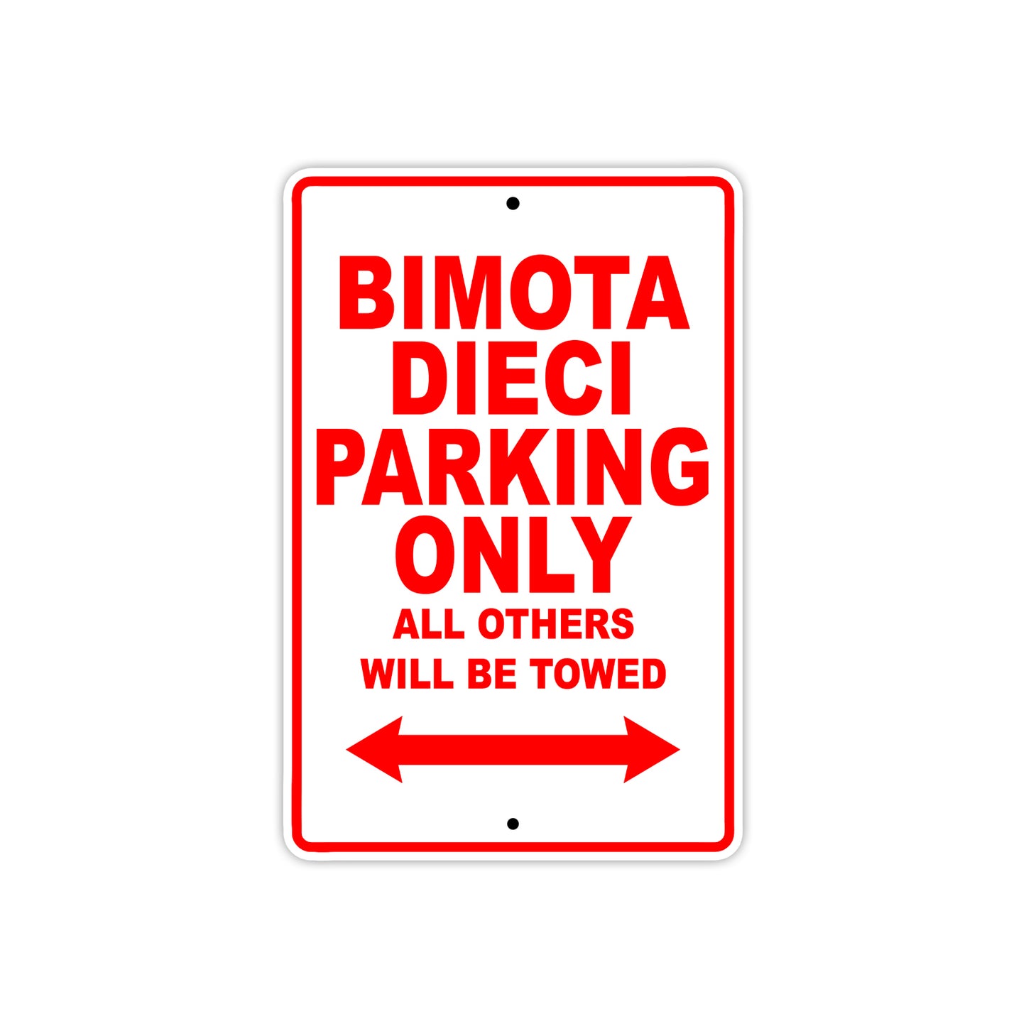 Bimota Dieci Parking Only All Others Will Be Towed Aluminum Decor Garage Sign