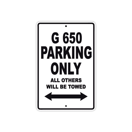 G 650 Parking Only All Others Will Be Towed Aluminum Decor Garage Sign