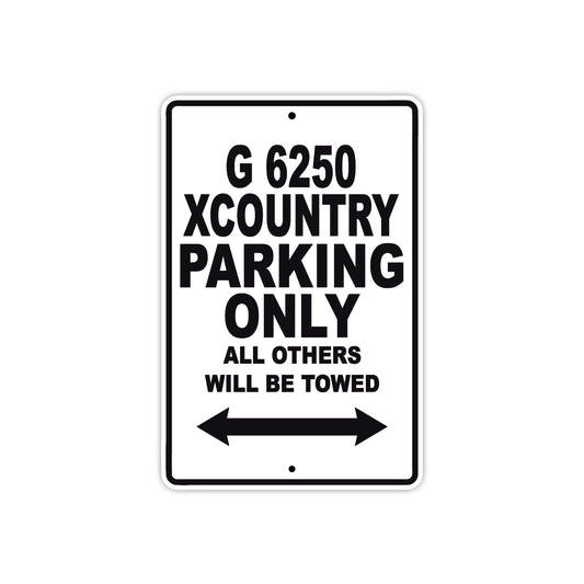 G 6250 Xcountry Parking Only All Others Will Be Towed Aluminum Decor Garage Sign