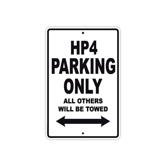 HP 4 Parking Only All Others Will Be Towed Aluminum Decor Garage Sign