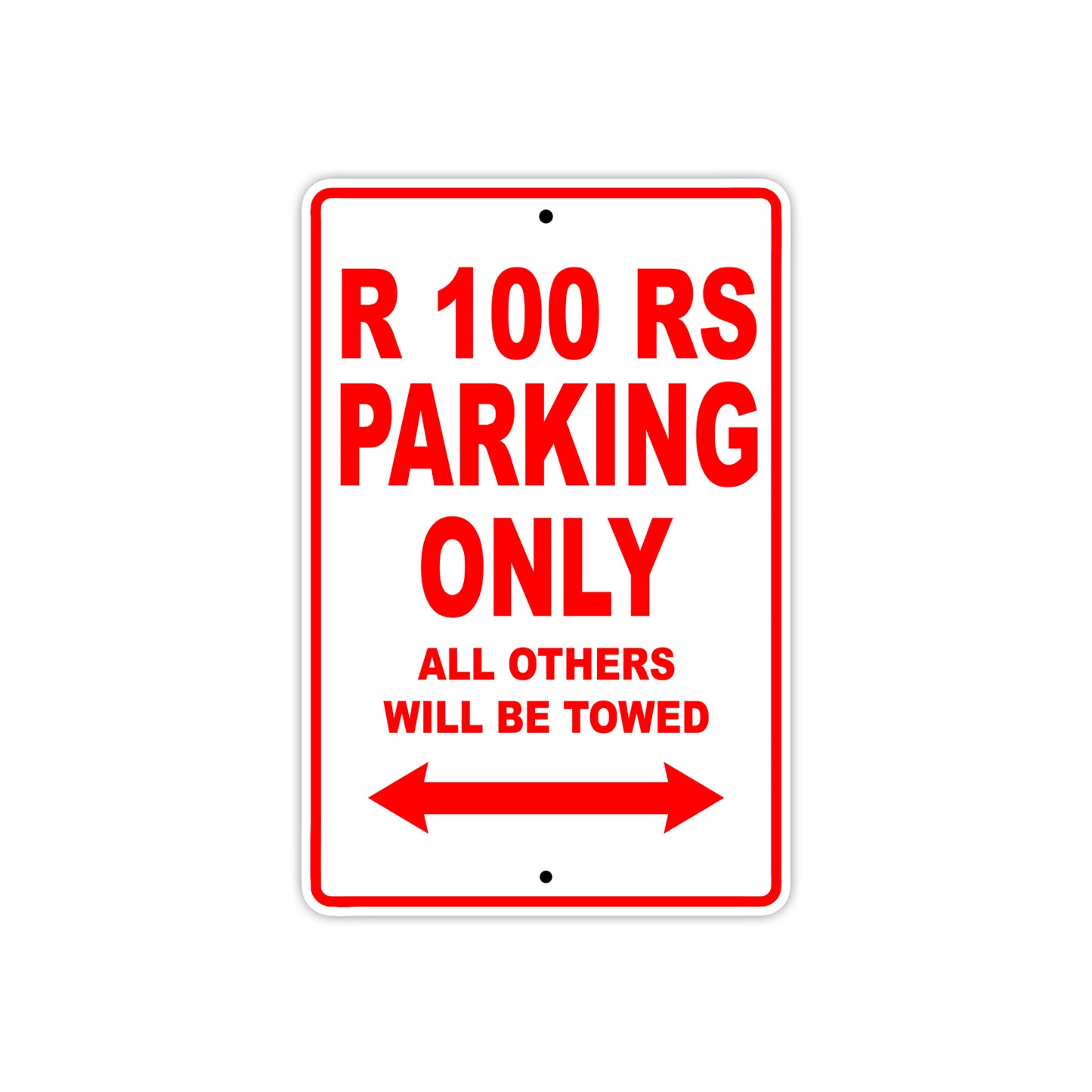 R 100 RS Parking Only All Others Will Be Towed Aluminum Decor Garage Sign