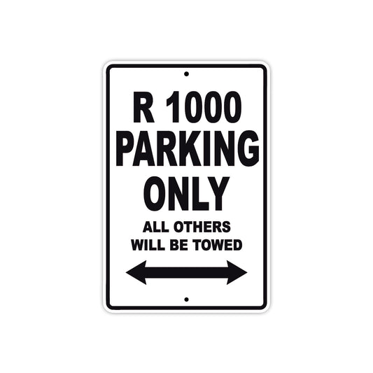 R 1000 Parking Only All Others Will Be Towed Aluminum Decor Garage Sign