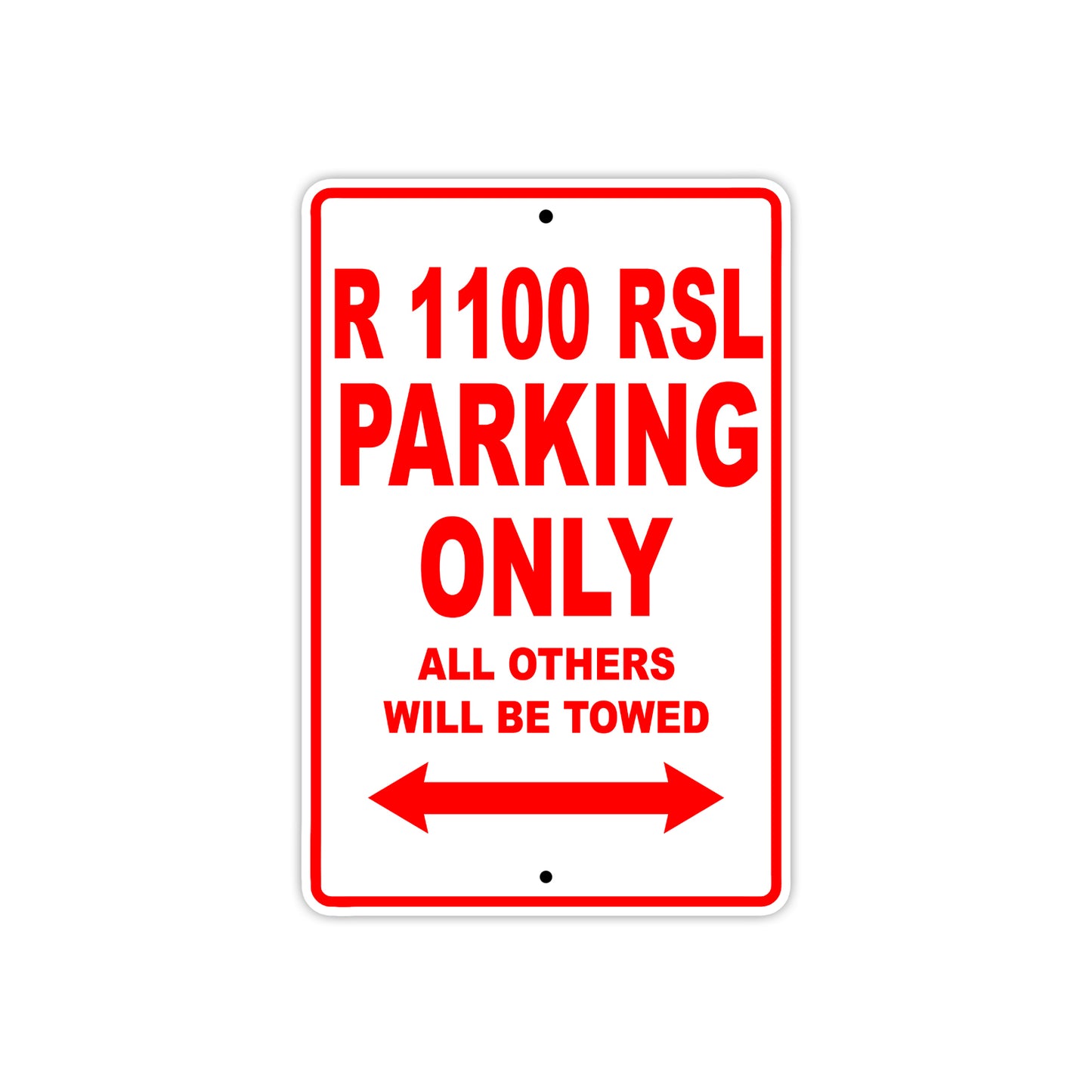 BMW R 1100 RSL Parking Only All Others Will Be Towed Aluminum Decor Garage Sign