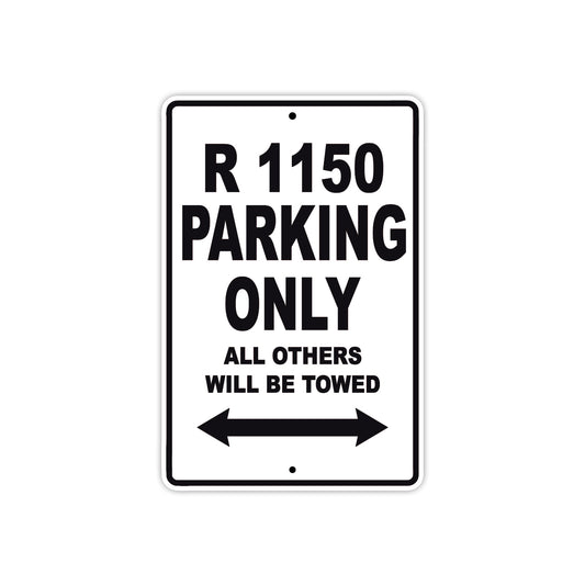 BMW R 1150 Parking Only All Others Will Be Towed Aluminum Decor Garage Sign