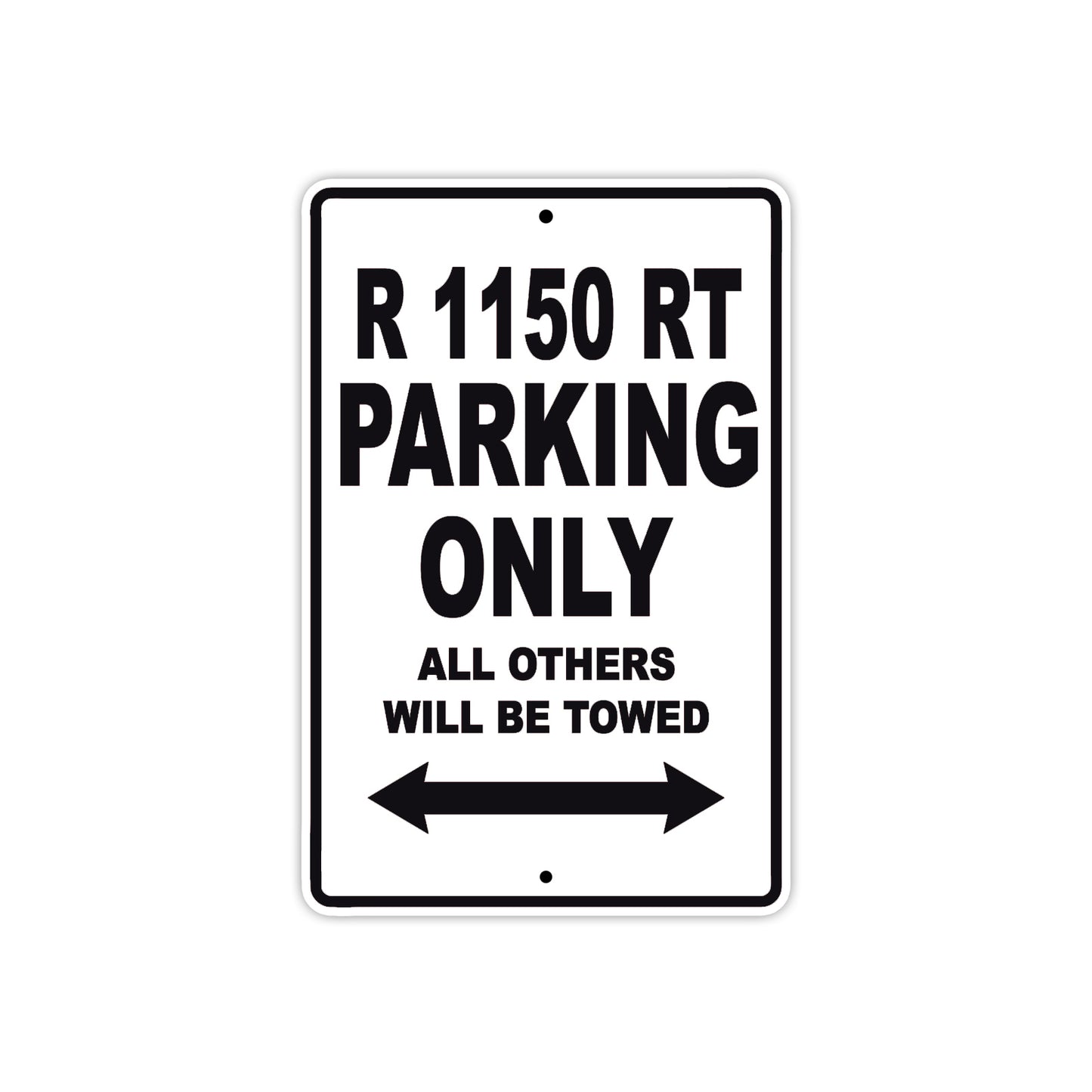 BMW R 1150 RT Parking Only All Others Will Be Towed Aluminum Decor Garage Sign