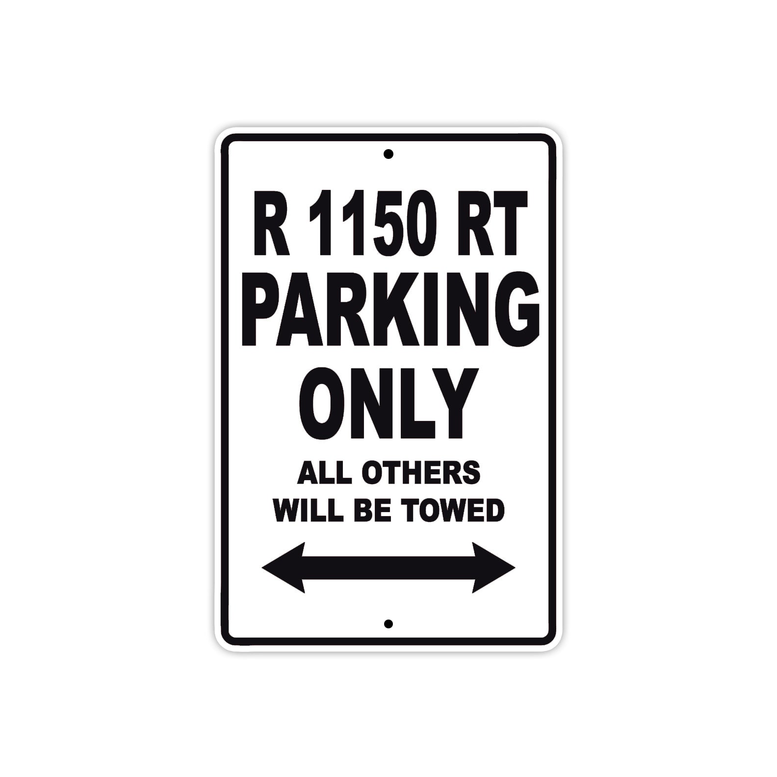 BMW R 1150 RT Parking Only All Others Will Be Towed Aluminum Decor Garage Sign