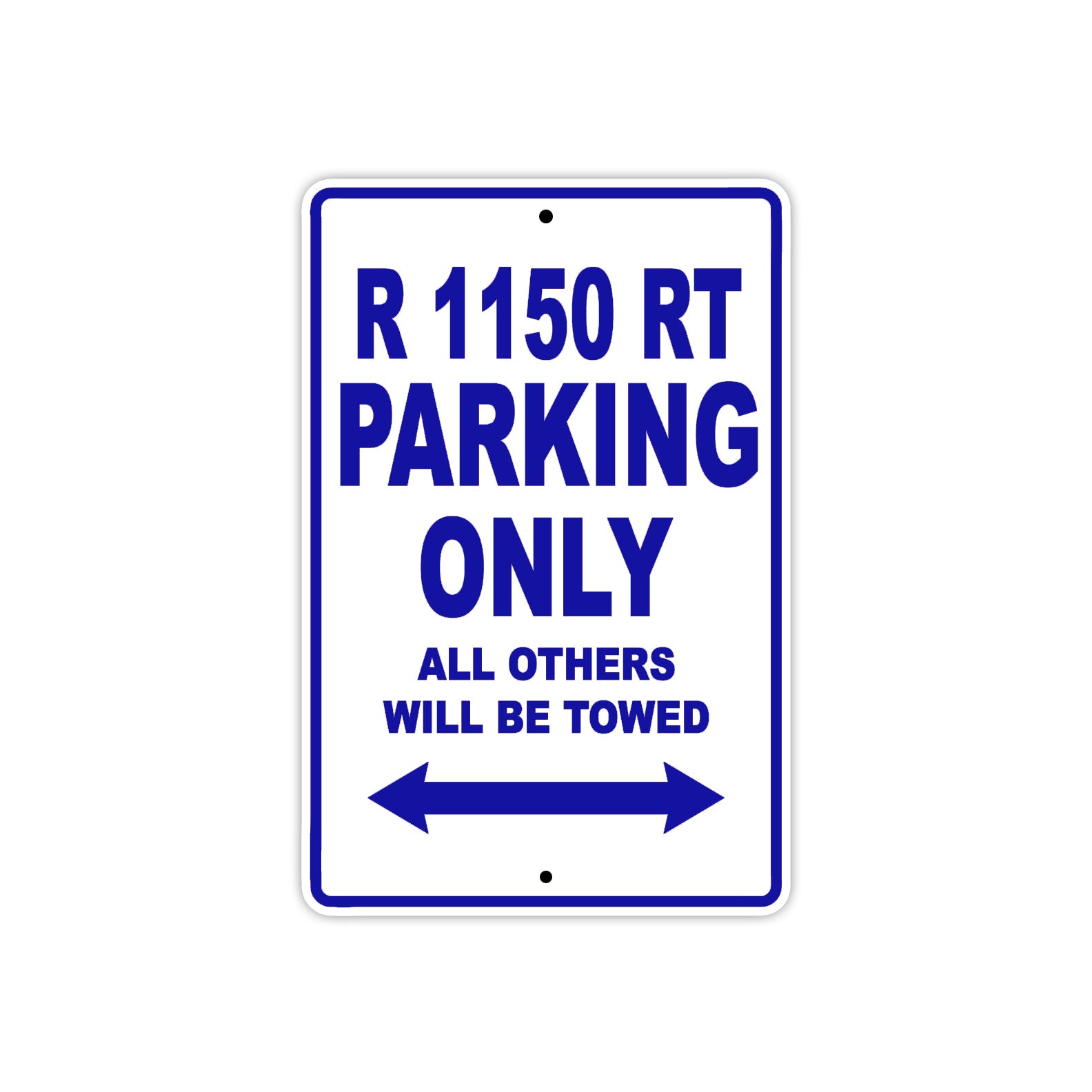 BMW R 1150 RT Parking Only All Others Will Be Towed Aluminum Decor Garage Sign