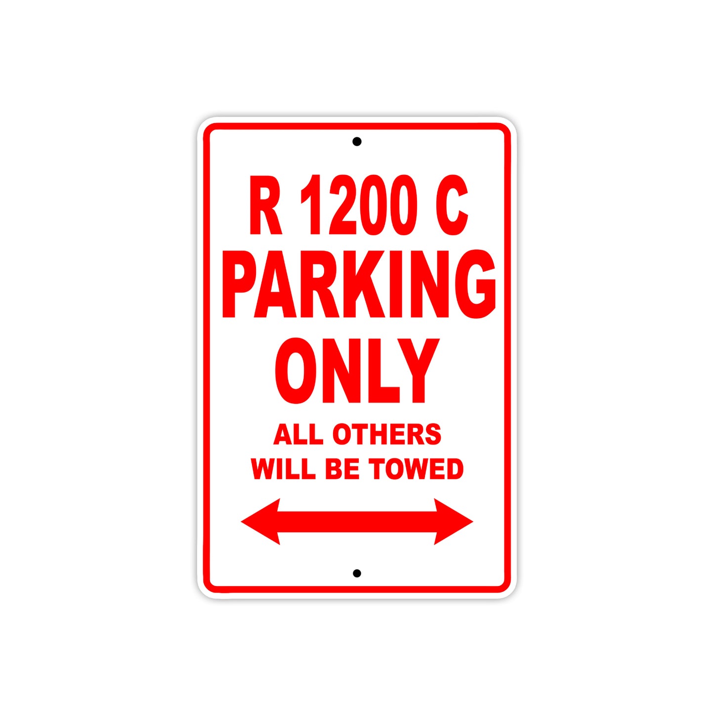 BMW R 1200 C Parking Only All Others Will Be Towed Aluminum Decor Garage Sign