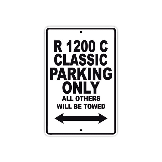 BMW R 1200 C Classic Parking Only All Others Will Be Towed Aluminum Decor Garage Sign