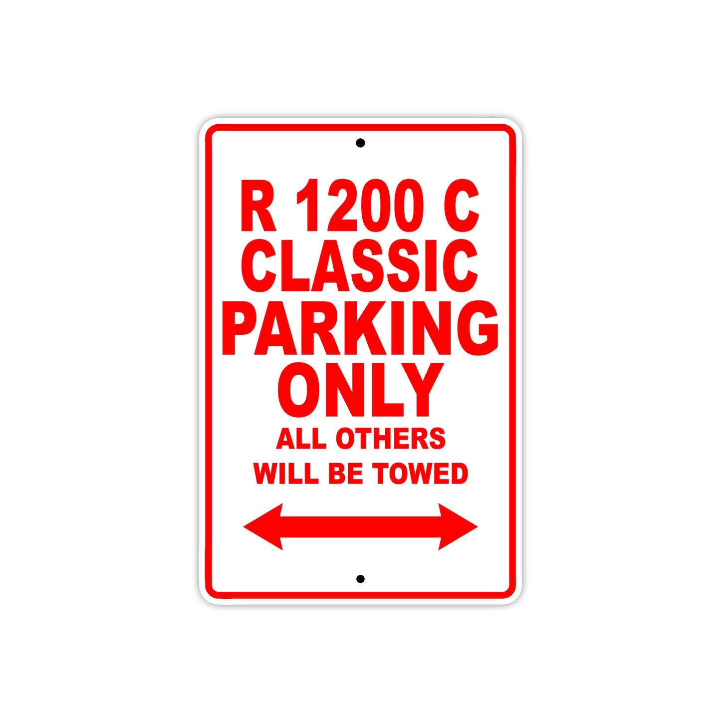 BMW R 1200 C Classic Parking Only All Others Will Be Towed Aluminum Decor Garage Sign