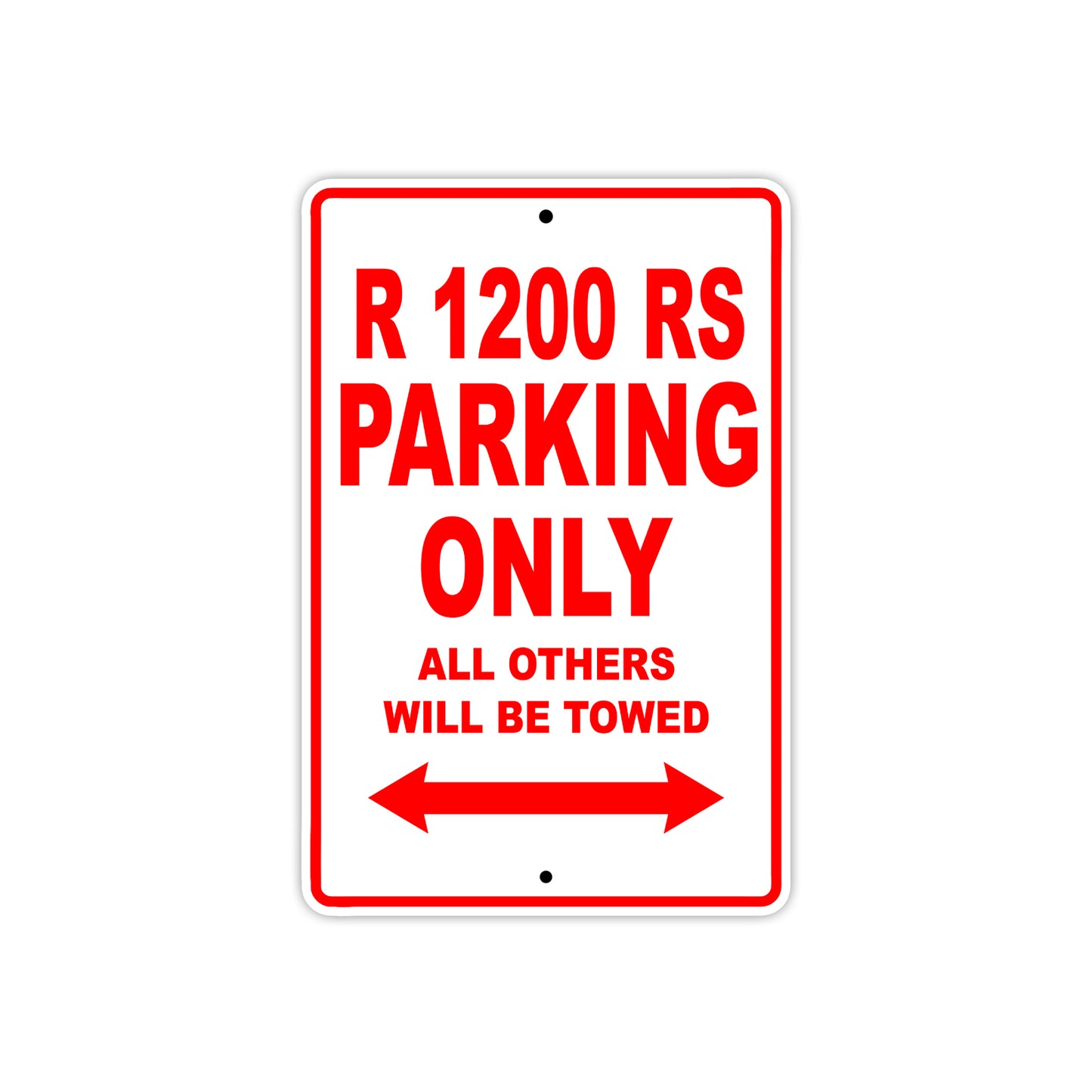 BMW R 1200 RS Parking Only All Others Will Be Towed Aluminum Decor Garage Sign