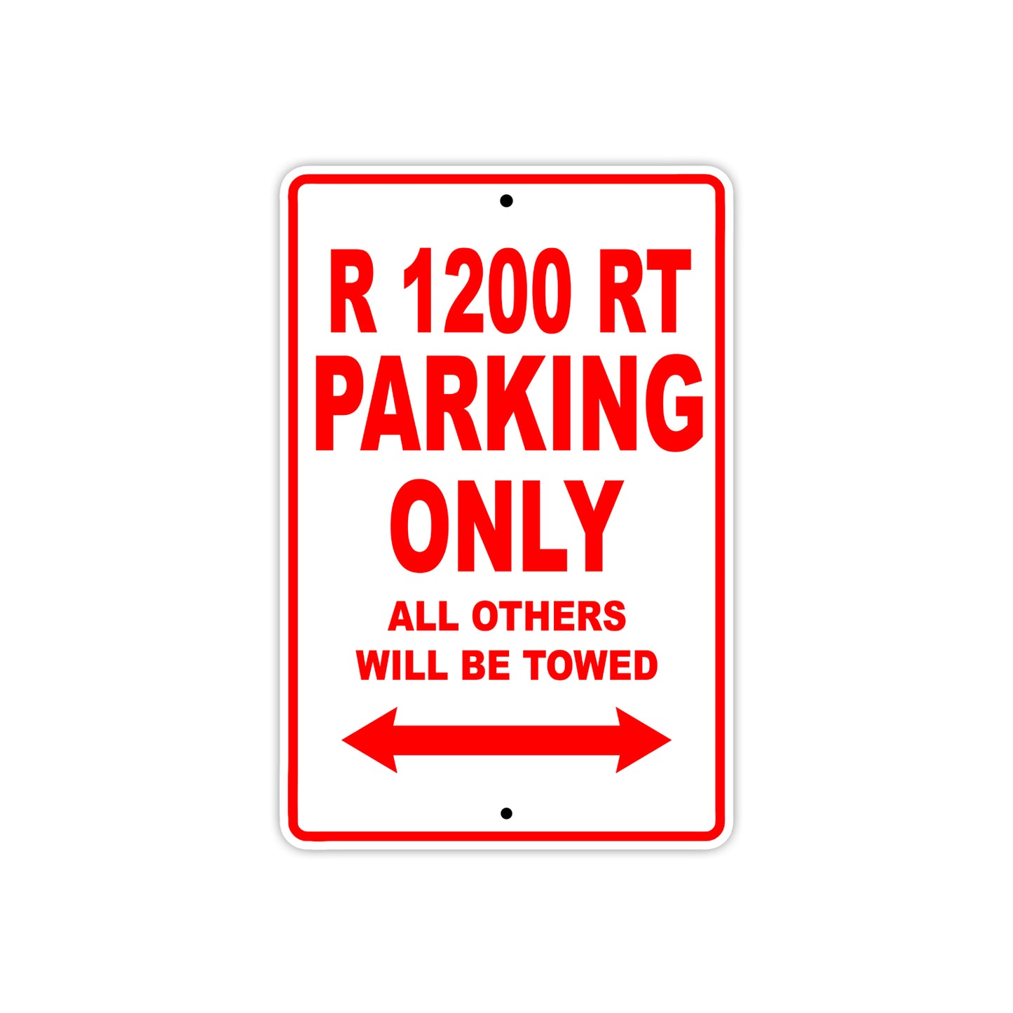 BMW R 1200 RT Parking Only All Others Will Be Towed Aluminum Decor Garage Sign
