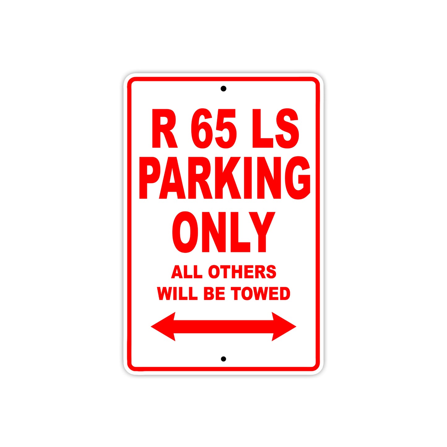 BMW R 65 LS Parking Only All Others Will Be Towed Aluminum Decor Garage Sign