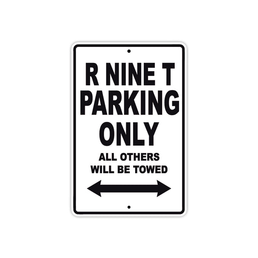 BMW R Nine T Parking Only All Others Will Be Towed Aluminum Decor Garage Sign