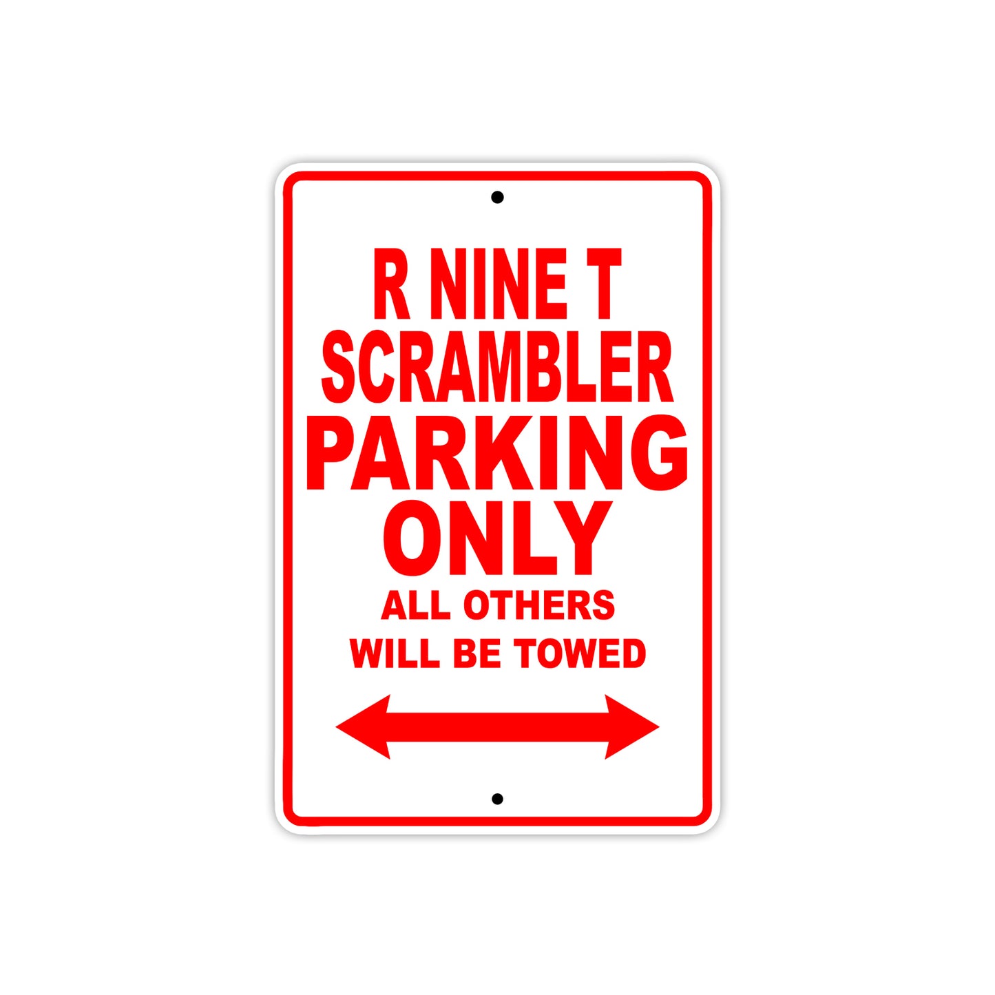 BMW R Nine T Scrambler Parking Only All Others Will Be Towed Aluminum Decor Garage Sign