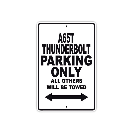 BS A 65 T Thunder Bolt Parking Only All Others Will Be Towed Aluminum Decor Garage Sign