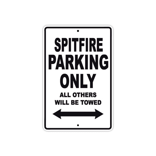 BS Spitfire Parking Only All Others Will Be Towed Aluminum Decor Garage Sign