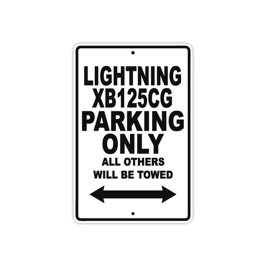 Buell Lightning XB125 CG Parking Only All Others Will Be Towed Aluminum Decor Garage Sign