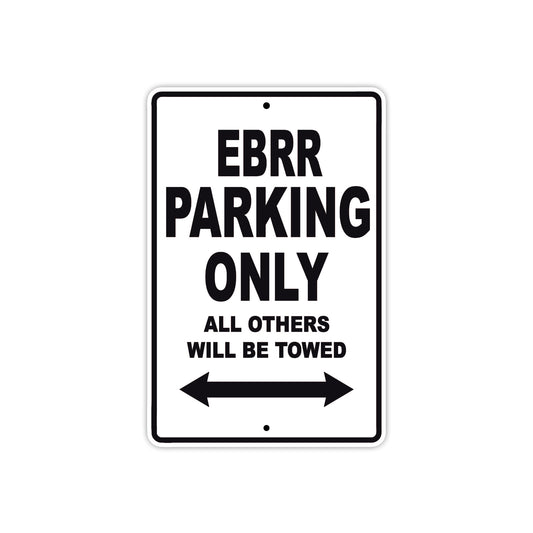 Buell EBRR Parking Only All Others Will Be Towed Aluminum Decor Garage Sign
