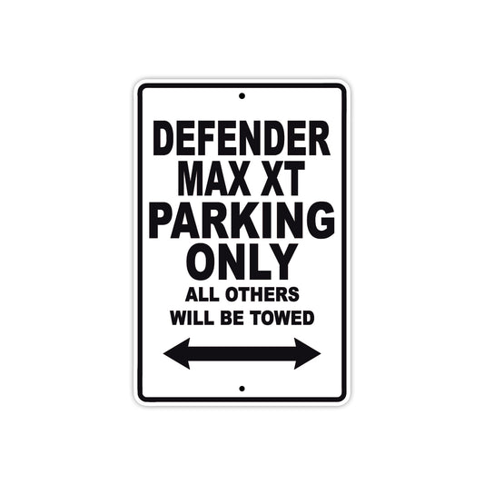 CAN-AM Defender Max XT Parking Only All Others Will Be Towed Aluminum Decor Garage Sign