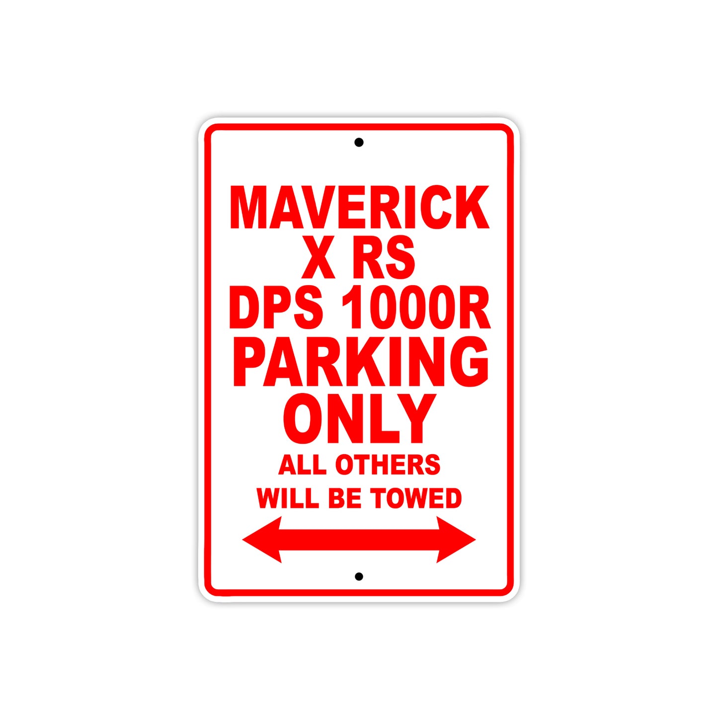 CAN-AM Maverick X RS DPS 1000 R Parking Only All Others Will Be Towed Aluminum Decor Garage Sign