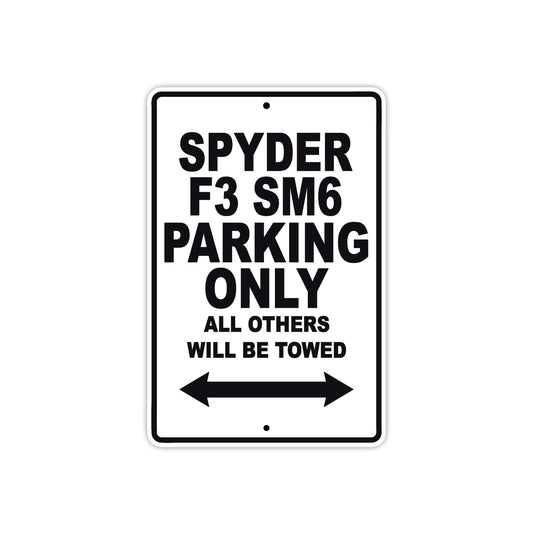CAN-AM Spyder F3 SM6 Parking Only All Others Will Be Towed Aluminum Decor Garage Sign