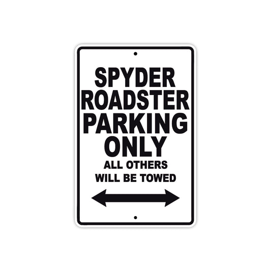 CAN-AM Spyder Roadster Parking Only All Others Will Be Towed Aluminum Decor Garage Sign