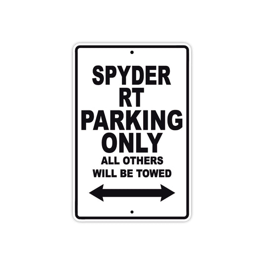 CAN-AM Spyder RT Parking Only All Others Will Be Towed Aluminum Decor Garage Sign