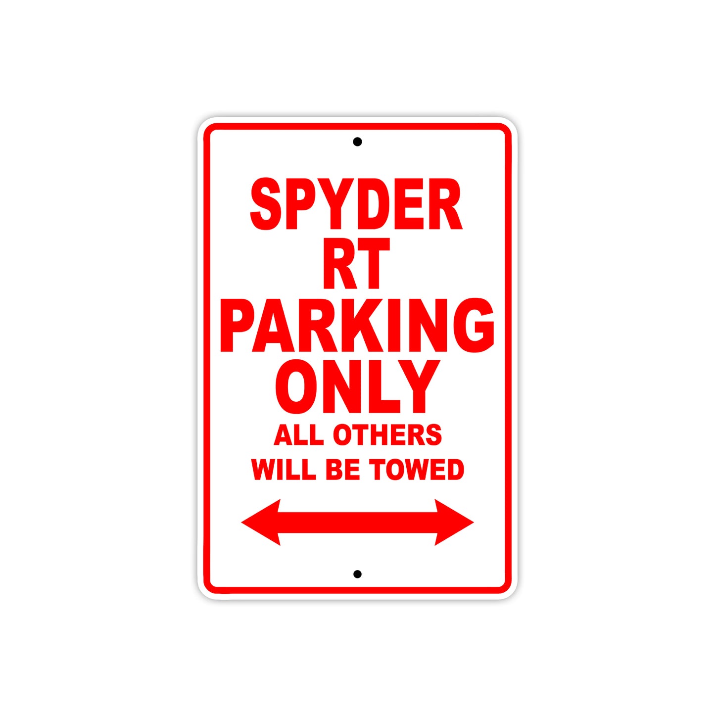 CAN-AM Spyder RT Parking Only All Others Will Be Towed Aluminum Decor Garage Sign