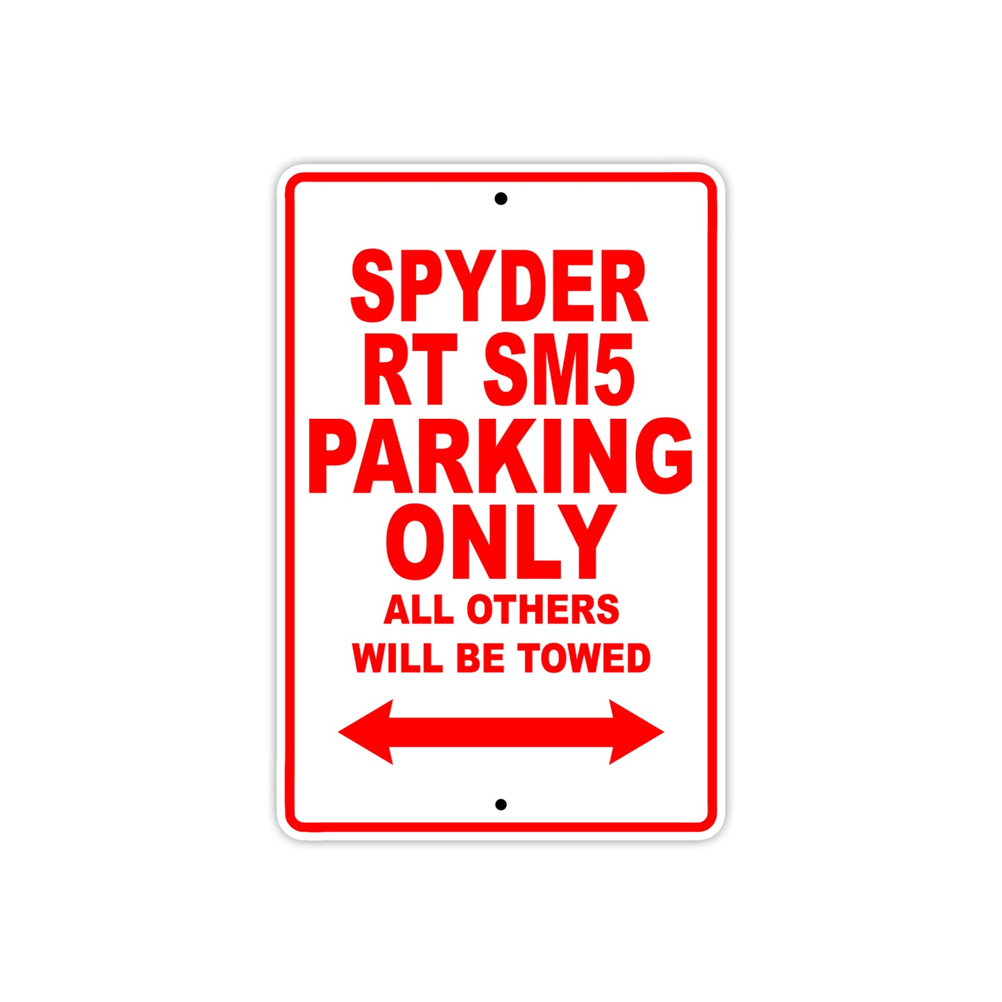 CAN-AM Spyder RT SM5 Parking Only All Others Will Be Towed Aluminum Decor Garage Sign