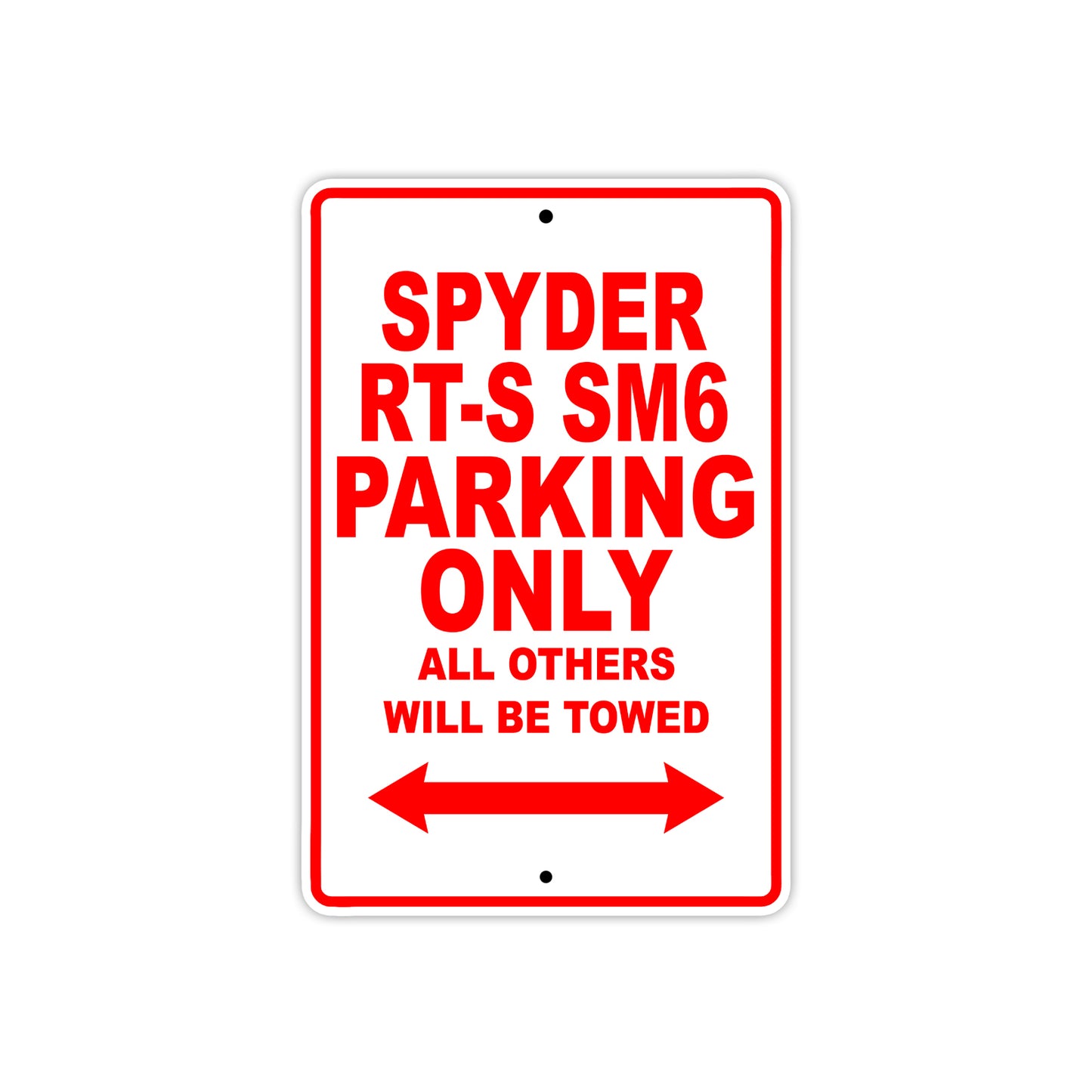 CAN-AM Spyder RT S SM6 Parking Only All Others Will Be Towed Aluminum Decor Garage Sign