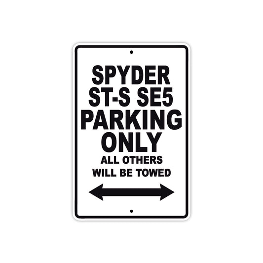 CAN-AM Spyder ST S SE5 Parking Only All Others Will Be Towed Aluminum Decor Garage Sign