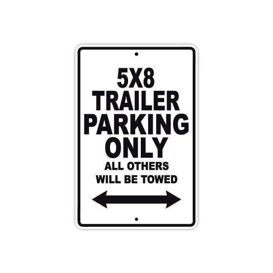 CAN-AM 5x8 Trailer Parking Only All Others Will Be Towed Aluminum Decor Garage Sign