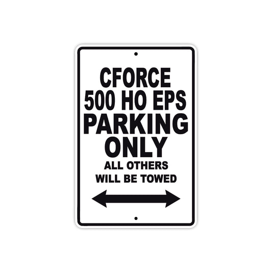 CFMOTO Cforce 500 Ho Eps Parking Only All Others Will Be Towed Aluminum Decor Garage Sign