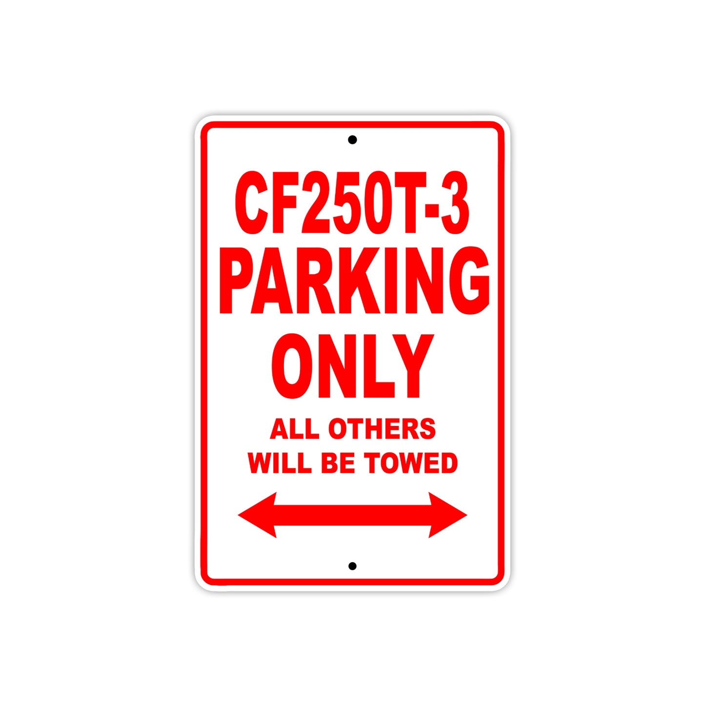 CFMOTO CF250T 3 Parking Only All Others Will Be Towed Aluminum Decor Garage Sign