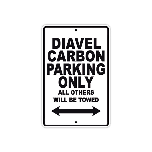 Ducati Diavel Carbon Parking Only All Others Will Be Towed Aluminum Decor Garage Sign