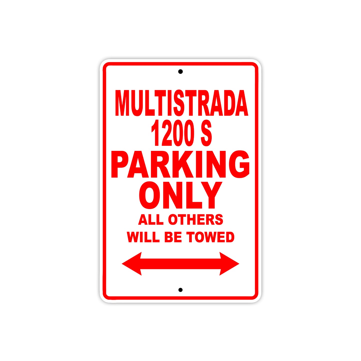 Ducati Multistrada 1200 S Parking Only All Others Will Be Towed Aluminum Decor Garage Sign