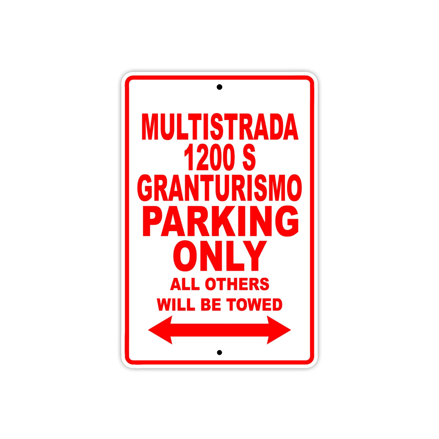 Ducati Multistrada 1200 S Granturismo Parking Only All Others Will Be Towed Aluminum Decor Garage Sign
