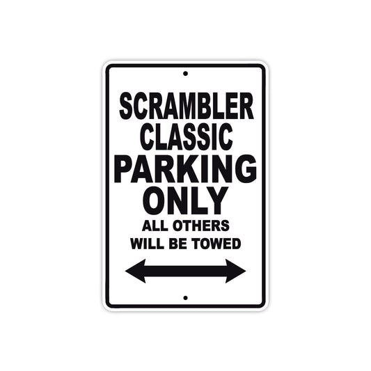 Ducati Scrambler Classic Parking Only All Others Will Be Towed Aluminum Decor Garage Sign