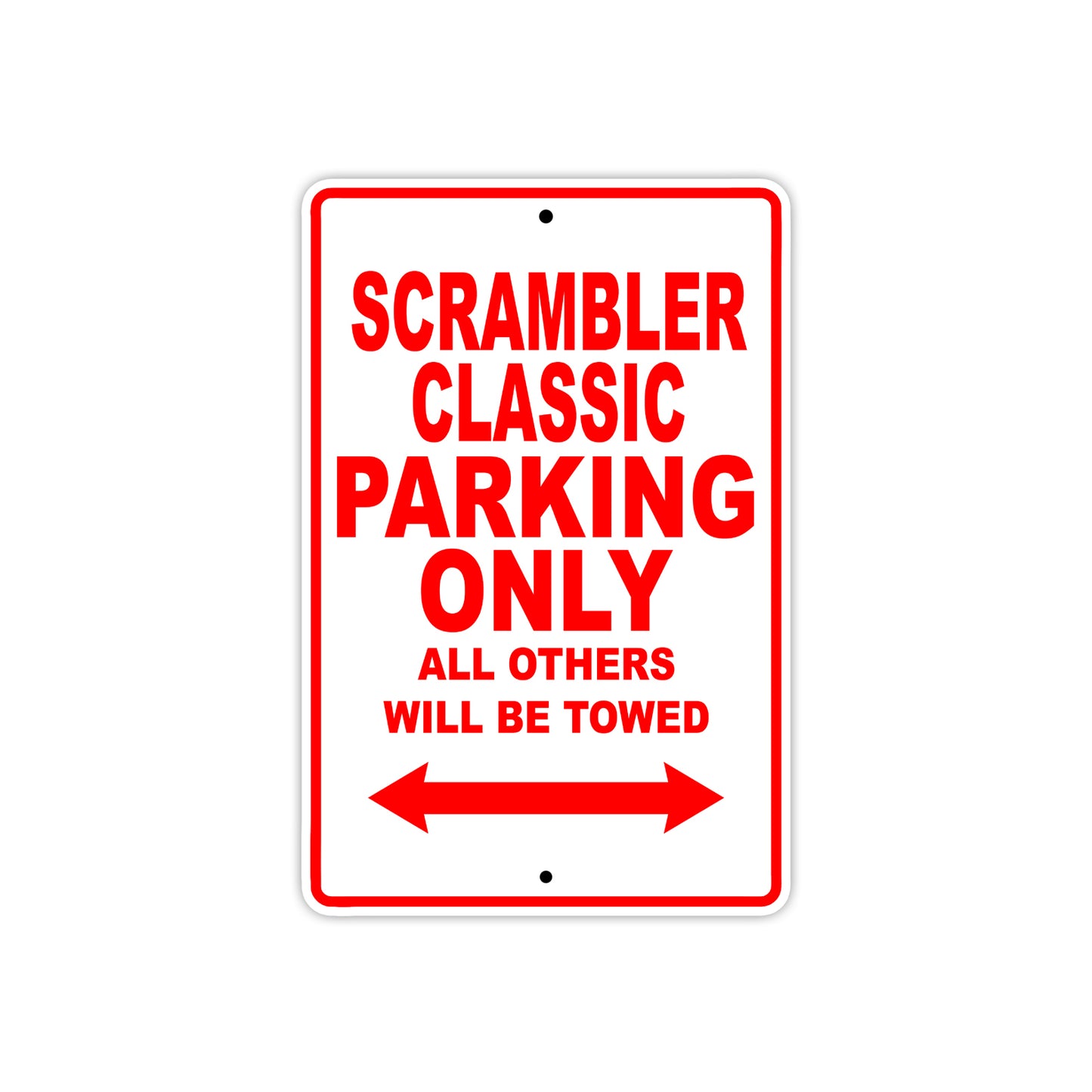 Ducati Scrambler Classic Parking Only All Others Will Be Towed Aluminum Decor Garage Sign