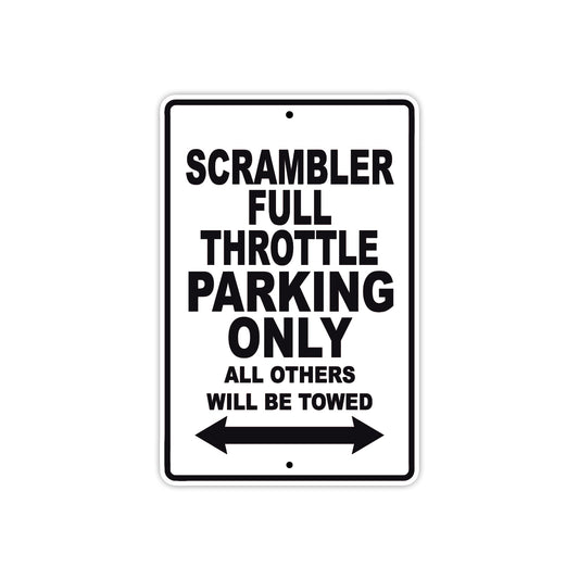 Ducati Scrambler Full Throttle Parking Only All Others Will Be Towed Aluminum Decor Garage Sign