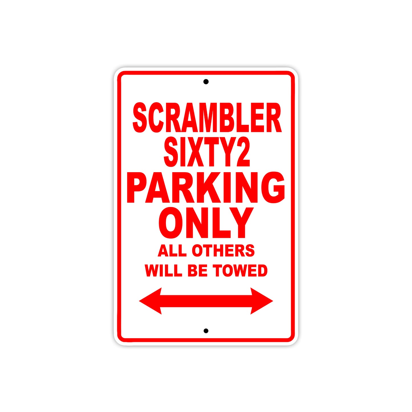 Ducati Scrambler Sixty2 Parking Only All Others Will Be Towed Aluminum Decor Garage Sign