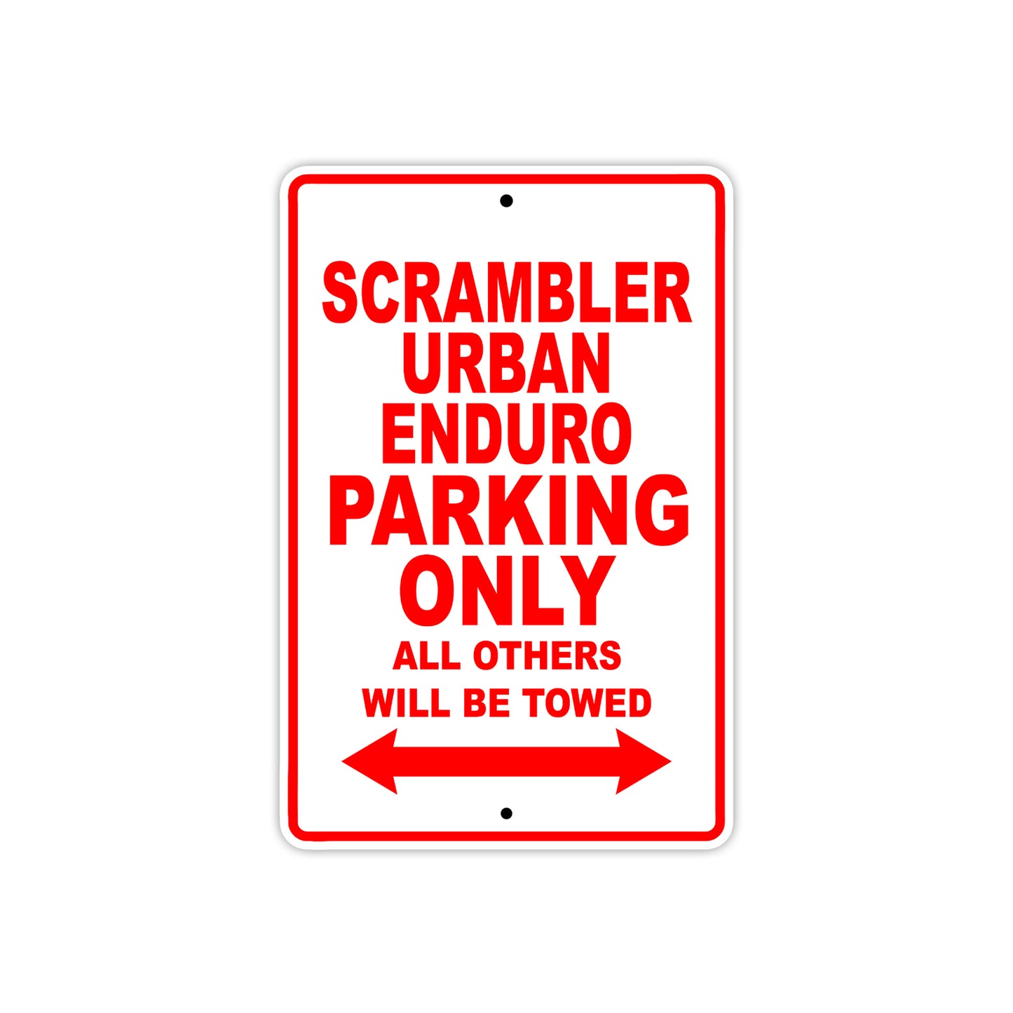 Ducati Scrambler Urban Enduro Parking Only All Others Will Be Towed Aluminum Decor Garage Sign