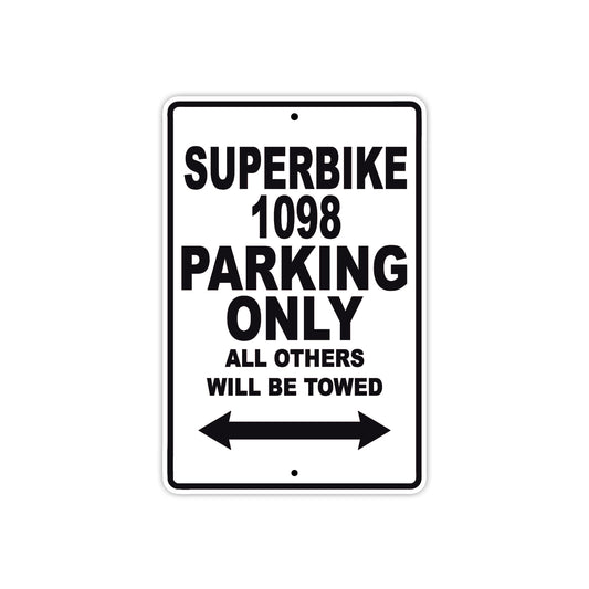 Ducati Superbike 1098 Parking Only All Others Will Be Towed Aluminum Decor Garage Sign