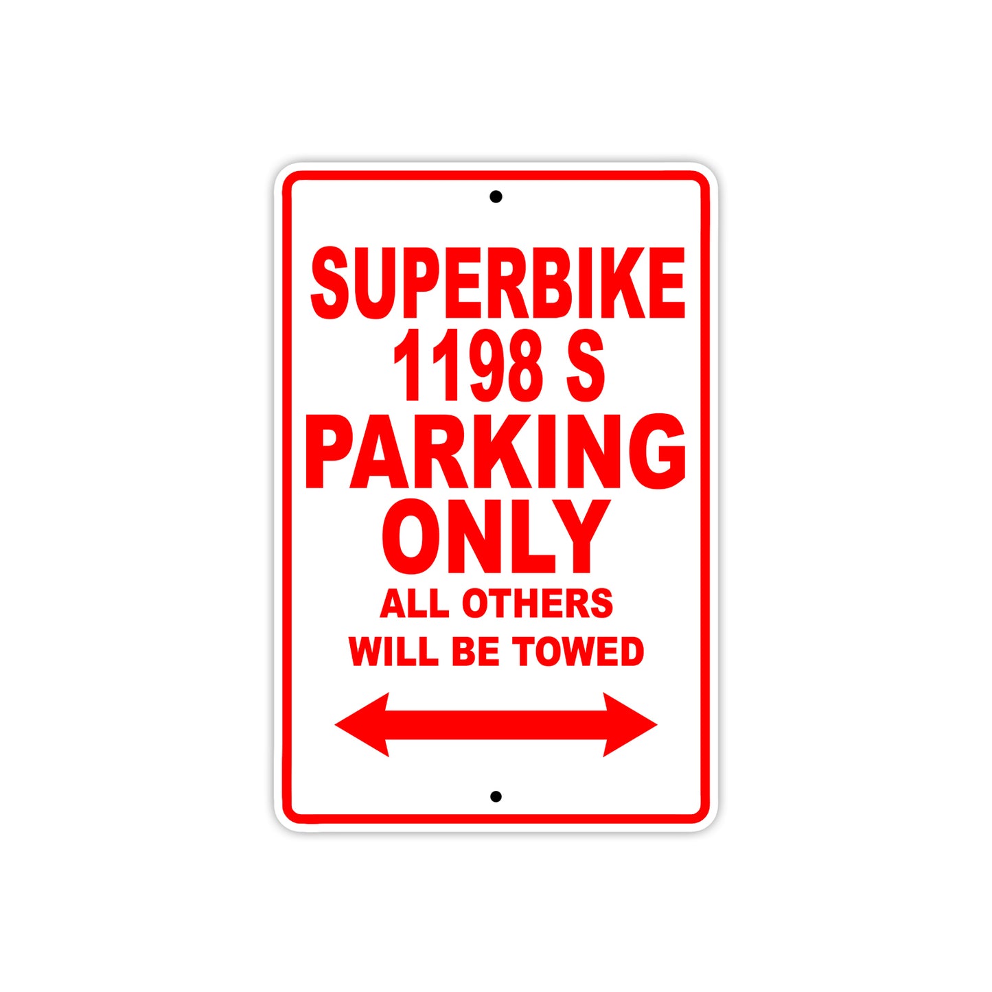 Ducati Superbike 1198 S Parking Only All Others Will Be Towed Aluminum Decor Garage Sign