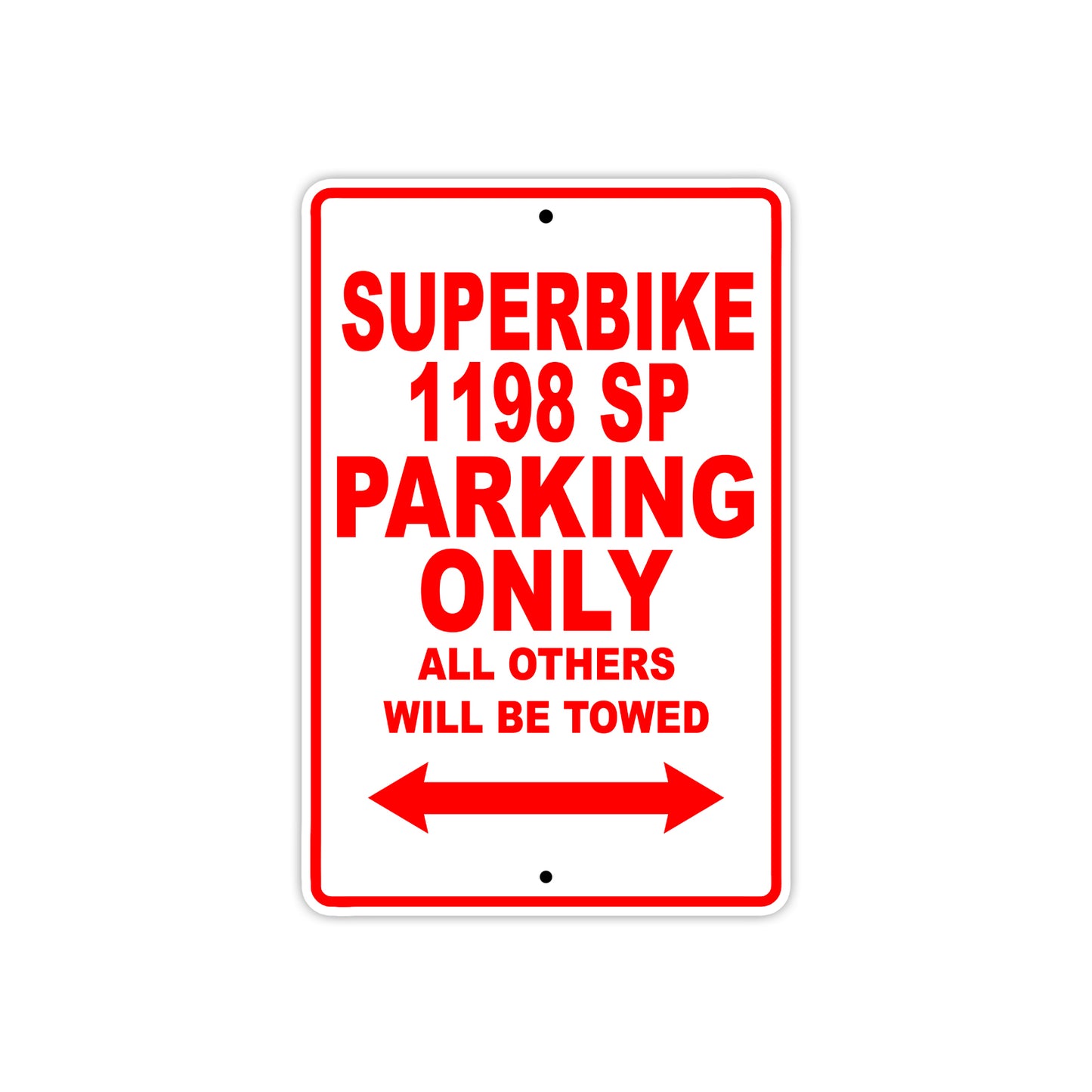 Ducati Superbike 1198 SP Parking Only All Others Will Be Towed Aluminum Decor Garage Sign