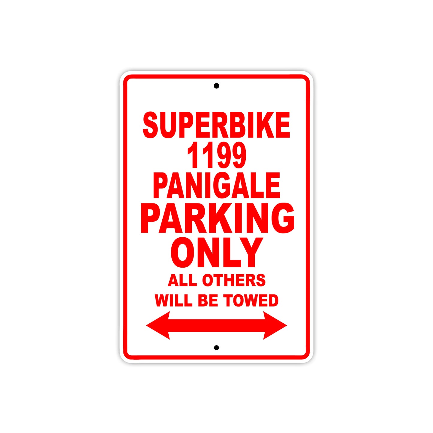Ducati Superbike 1199 Panigale Parking Only All Others Will Be Towed Aluminum Decor Garage Sign